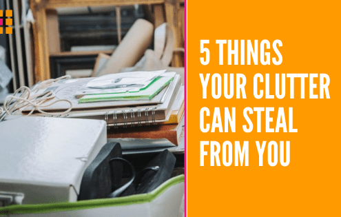 Orderly Office and Home - Clutter Steals